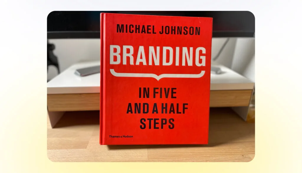 Michael Johnson – Branding in Five and Half Steps