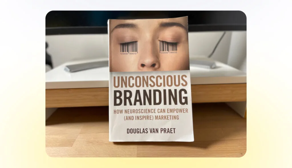 Douglas Van Praet – Unconscious Branding