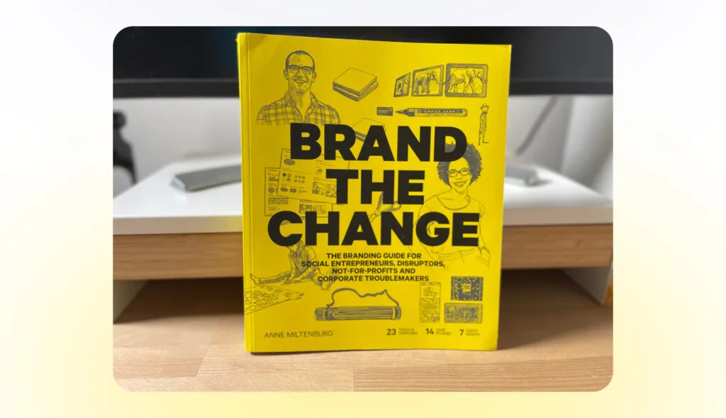 Anne Miltenburg – Brand The Change